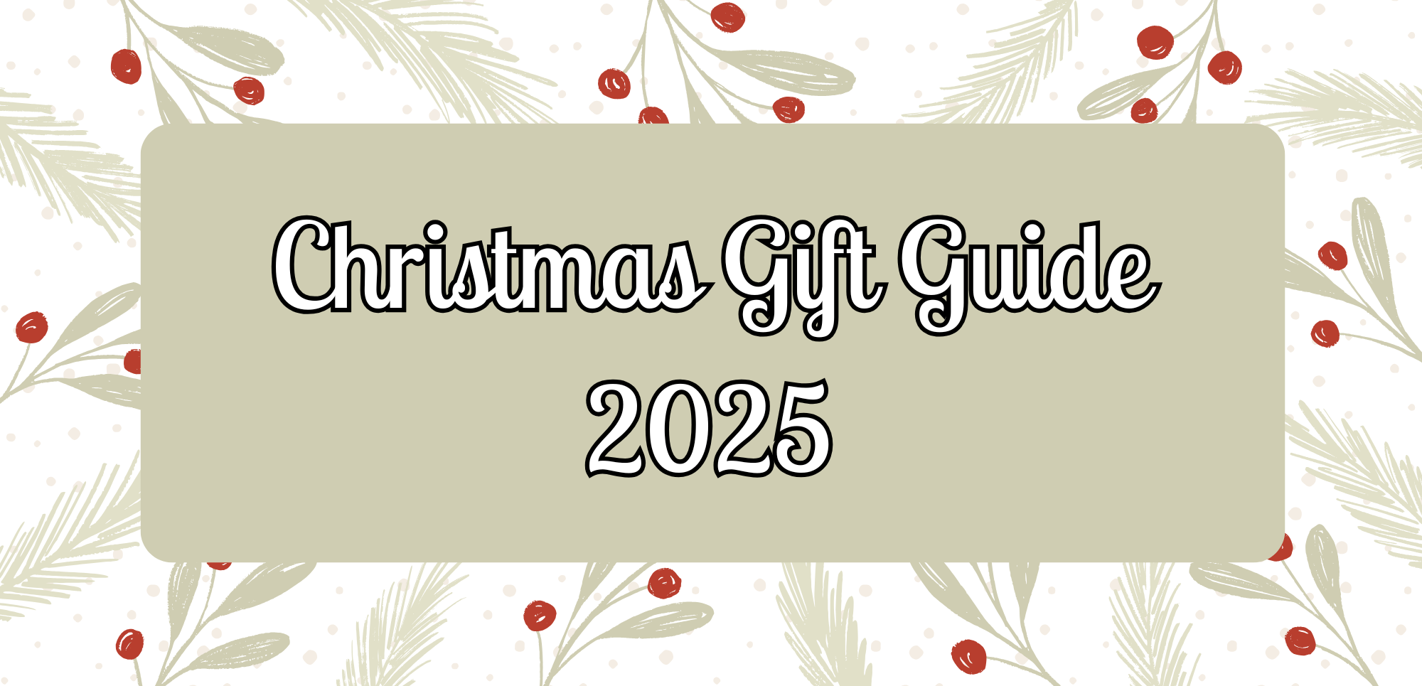 Christmas Gift Guide 2025